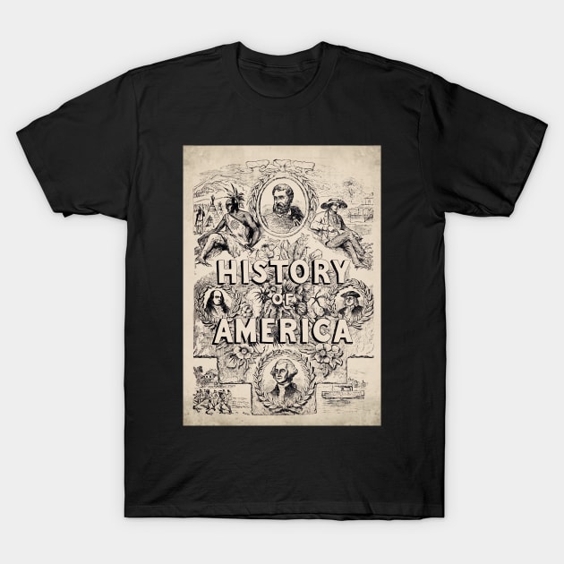 Old book cover - History of america T-Shirt by Labonneepoque